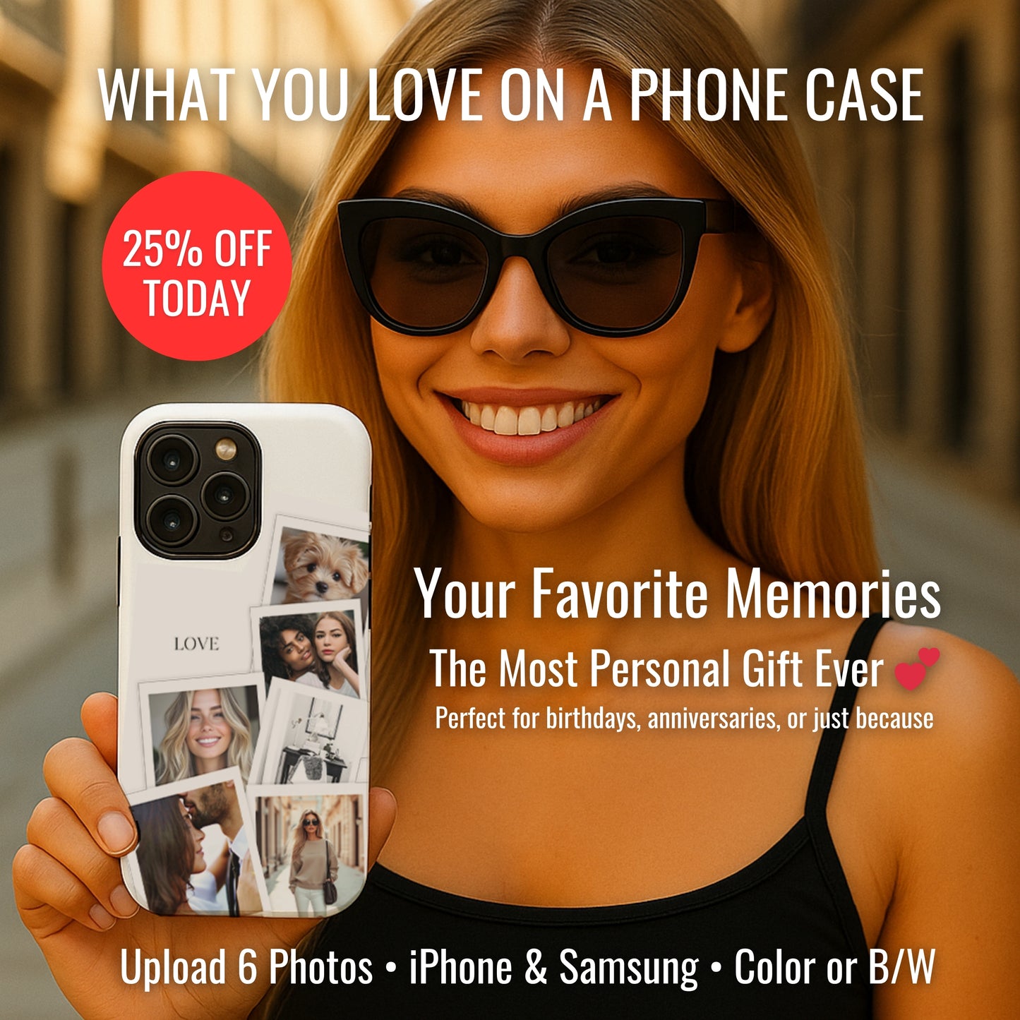 Photo Phone Case with 6 Favorite Pictures