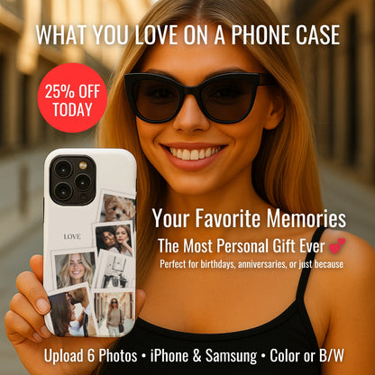 Photo Phone Case with 6 Favorite Pictures