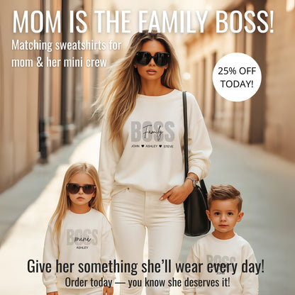 Family Boss Sweatshirt for Mom with Kids Names on the sleeve